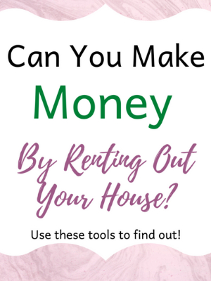 Should You Rent Out Your House